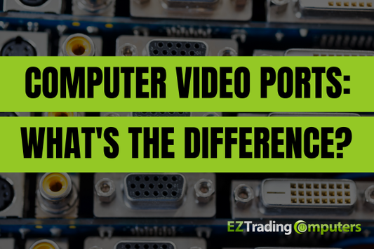 Computer Video Ports: What's the Difference?