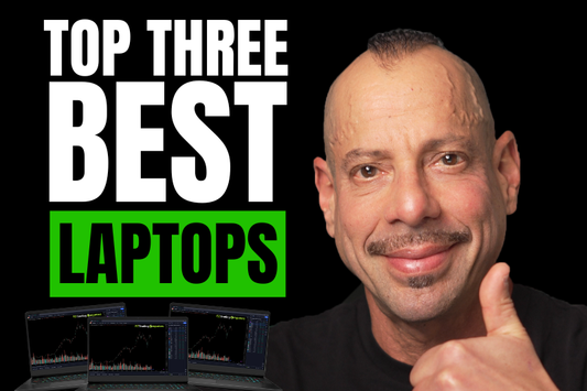 Top 3 Best Laptops for Day Trading