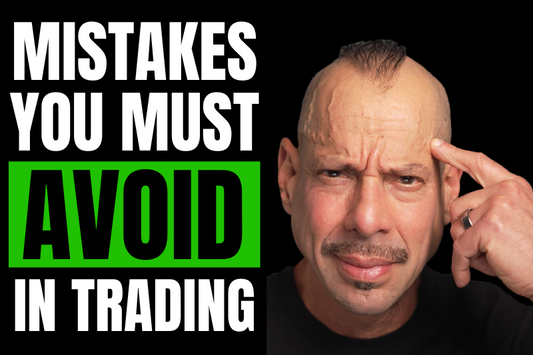 7 Deadly Trading Mistakes