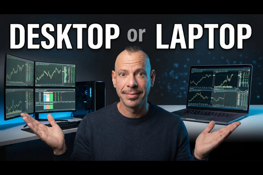 Day Trading: Desktop or Laptop in 2026
