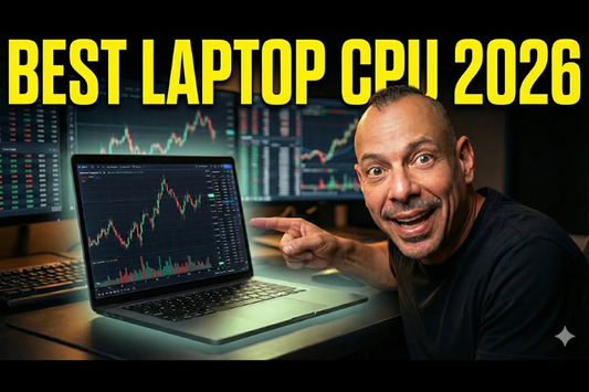 Best Laptop CPUs for Trading in 2026