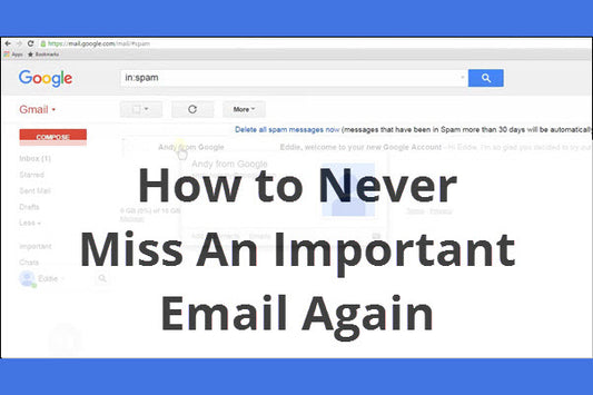 How to Never Miss An Important Email Again