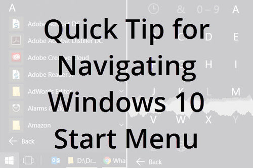 Quick Tip for Navigating Windows 10 Start Menu