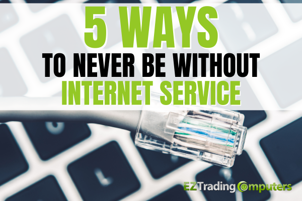 5 Ways to Never Be Without Internet Service