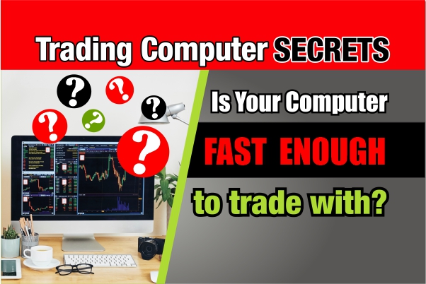 Is Your Computer Fast Enough to Trade With?