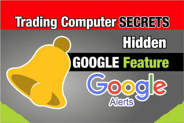 Hidden Google Feature - Google Alerts!