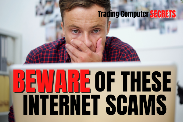 Beware of These Internet Scams