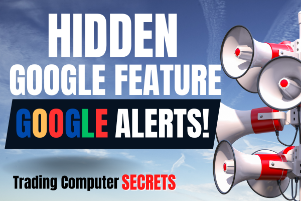Hidden Google Feature - Google Alerts!