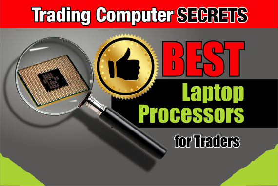 Best Laptop Processor for Trading 2020